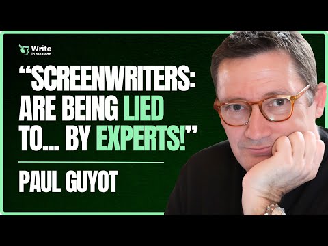 Busting Screenwriting Myths in 2025 with Working Screenwriter, Paul Guyot