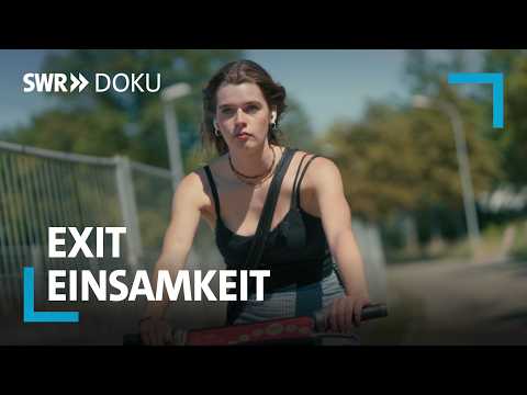 Einsam, auch unter jungen Menschen? Exit Einsamkeit | 1/3 | SWR Doku