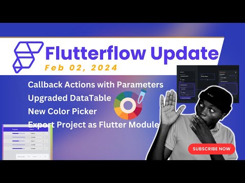 Flutterflow Update - Feb 2024: DataTable | Callback Action Parameter | Color Picker | Flutter Module