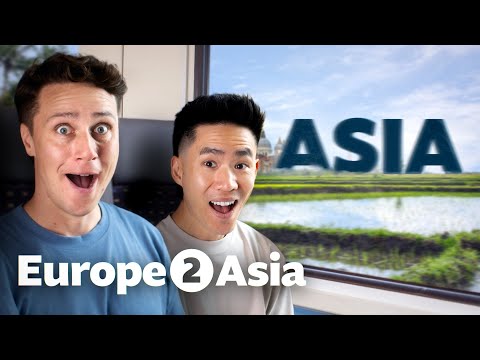 We took the TRAIN from Europe to Asia!