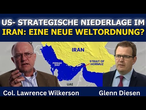 Lawrence Wilkerson: Wie eine US-Niederlage im Iran die Welt verändern könnte