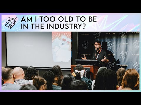 Am I Too Old To Be In The Industry