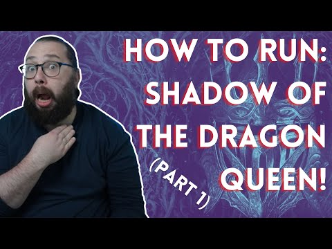 How to Run: Dragonlance Shadow of the Dragon Queen