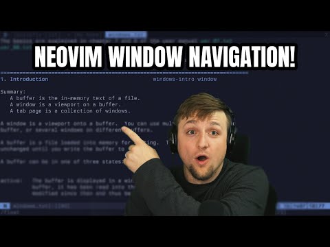 Buffers, Windows, and Tabs! OH MY!