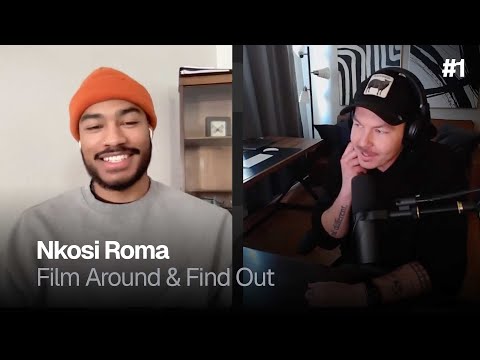 Nkosi Roma | Film Around & Find Out #1