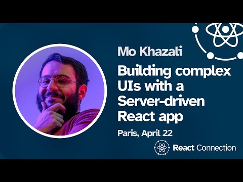 React Connection 2024 - Mo Khazali - Building complex UIs with a Server-driven React app