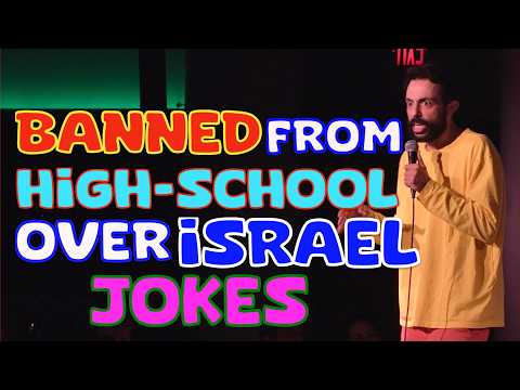 BANNED FROM HIGH-SCHOOL OVER ISRAEL JOKES | STAND UP COMEDY