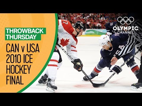 Canada v USA - Condensed Men's Ice Hockey Final - Vancouver 2010 | Throwback Thursday