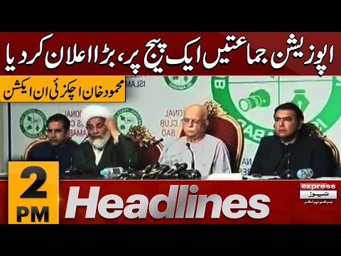 Opposition Parties Unite on One Page – Mahmood Khan Achakzai in Action | 2 PM  News Headlines