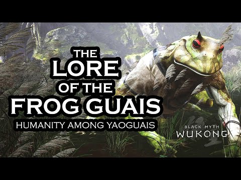 The Lore of the Frog Yaoguais - Humanity Among Yaoguais | Black Myth Wukong Lore