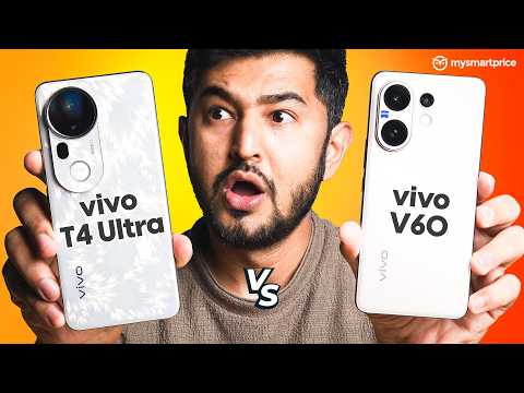 Vivo V60 vs Vivo T4 Ultra Full Review | Best Vivo Phone Under ₹40,000?