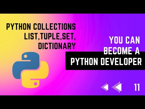 #13 Python Collections | List, Tuple, Set, Dictionary | Python Tutorial Series | EMC Academy.