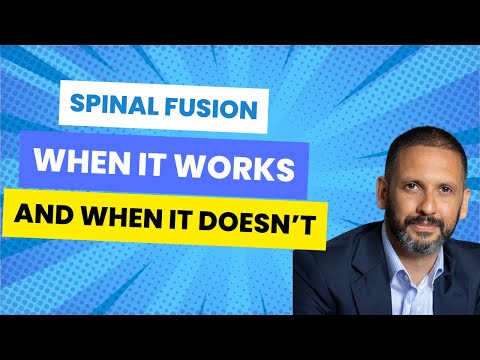 Spinal fusion. When it works and when it doesn't