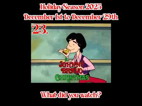 Holiday Season 2025: What did you watch?