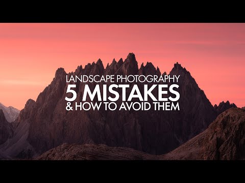 5 Common Mistakes in Landscape Photography (and how to avoid them)