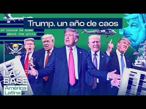 Un año de Trump: caos interno y América Latina como nuevo campo de batalla | La BaseLatam 1x112