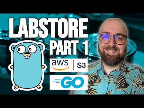 LabStore - Part 1 - Building an Object Store in Go: How Hard Can It Be?