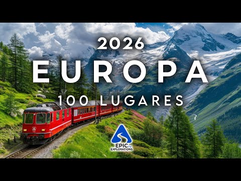 100 Lugares Más Hermosos para Visitar en Europa | 2026 4K Edición Actualizada