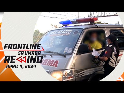 Frontline sa Umaga Rewind | April 4, 2024 #FrontlineRewind