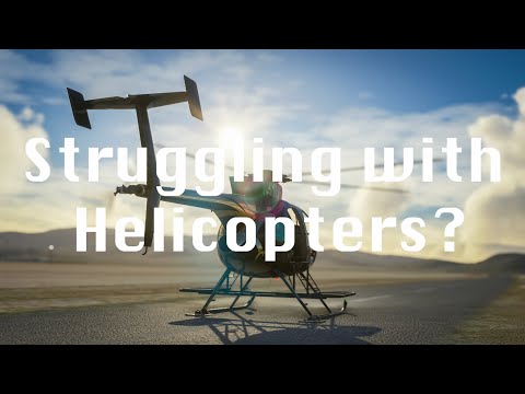 #msfs2020 #flightsimulator Why you're struggling with helicopters | MSFS 2020