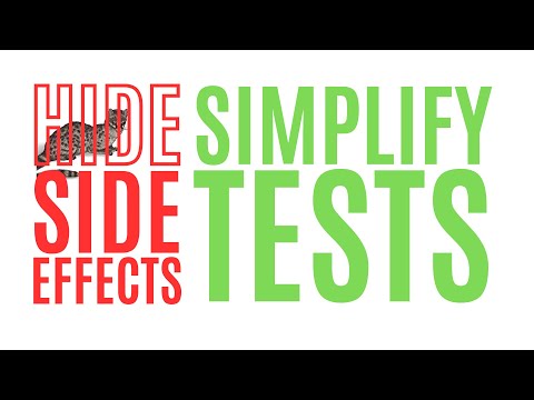 Simplify Your Tests by Hiding Side Effects