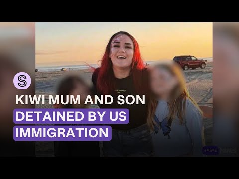 Kiwi mum and 6yo son taken by US immigration police | Stuff.co.nz