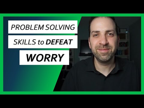 #9 Problem-Solving Skills to Defeat Worry - Overcoming Worry & Anxiety