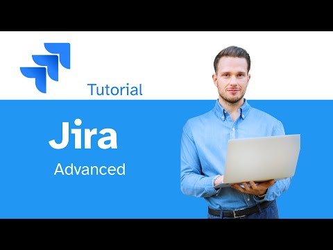 Jira Advanced Tutorial