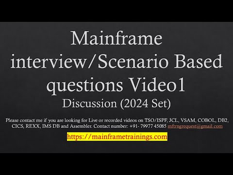 Mainframe Scenario Video1 / Interview based questions- 2024 Updated list
