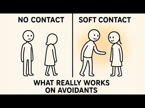 No Contact vs. Soft Contact: The Truth About What Really Works on Avoidants