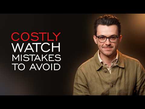 Most Expensive Watch Collecting Mistakes to Avoid