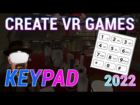 MAKE A VR GAME IN 2022: AWESOME VR KEYPAD