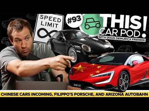 Chinese Cars Coming to USA! Filippo Bought a Porsche! American Autobahn? THIS CAR POD! EP93