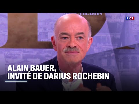 Montée de la violence en France, relation Chine/USA, heurts à Los Angeles… Alain Bauer invité de LCI