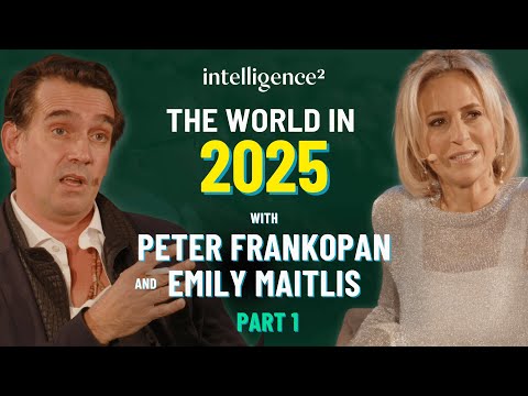 The World in 2025 with Peter Frankopan & Emily Maitlis: Making Sense of our Past, Present and Future