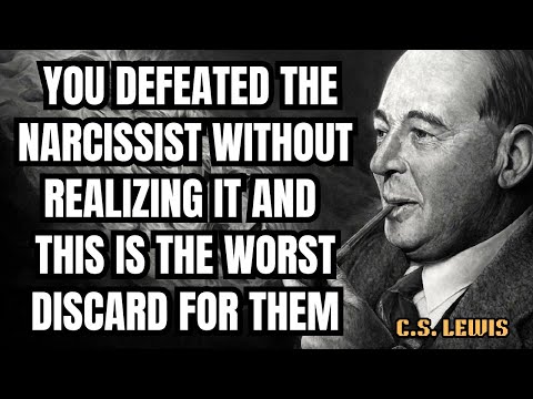 YOU DEFEATED THE NARCISSIST WITHOUT REALIZING IT — AND THIS IS WORST DISCARD FOR THEM | C.S LEWIS