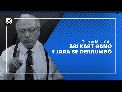 Comentario electoral Tomás Mosciatti: Así Kast ganó y Jara se derrumbó
