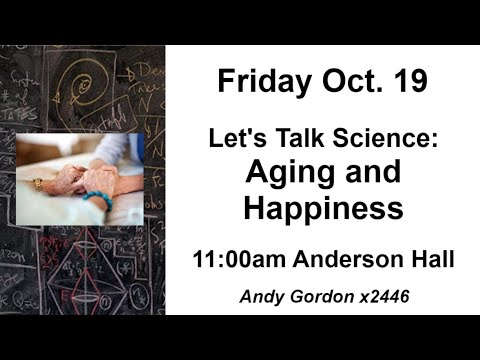 Let’s Talk Science — Aging and Happiness