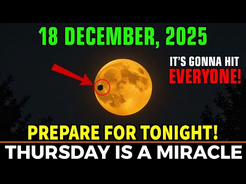 You NEED To See Tuesday! December 18, 2025 Rare MOON Events - You Don’t Want to Miss!
