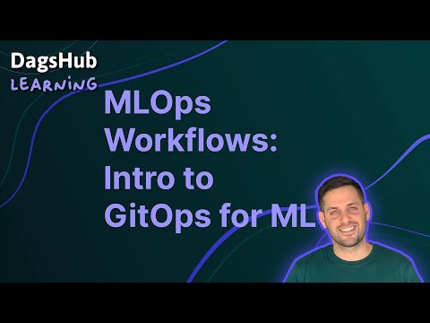 MLOps Workflows: Intro to GitOps for ML