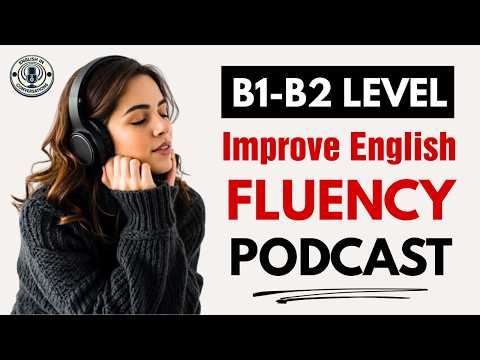 Improve Your English Fluency (B1–B2) | Daily Listening & Speaking Podcast | English In Conversations