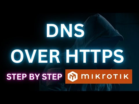 DNS over HTTPS (DoH) on MikroTik: Complete Lab