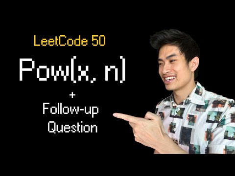 POW(x, n) || Leetcode 50 || Follow-up Question Big Tech Actually Asks