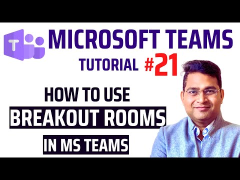 How to use Breakout Rooms in Teams | Microsoft Teams Tutorial #21
