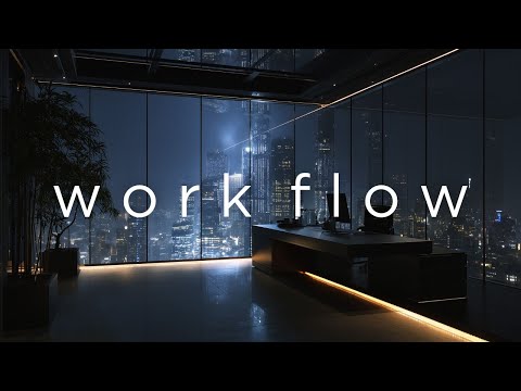 Focus Music • Background Music for Intense Workflow, Study & Deep Concentration
