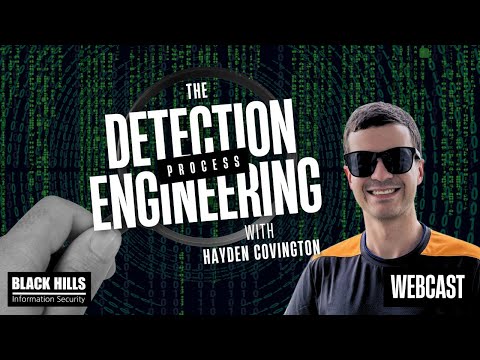 The Detection Engineering Process w/ Hayden Covington #livestream