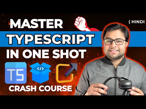 🔥 Master Typescript | Learn Typescript in one video | Typescript basics crash course | Hindi