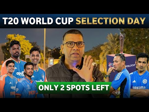 T20 WC Selection Day | Only 2 Spots Left? | What Will Be the Final 15 ?
