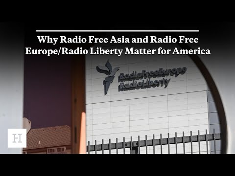 Why Radio Free Asia and Radio Free Europe/Radio Liberty Matter for America