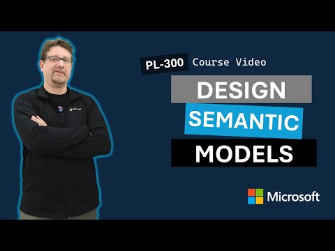 Design a semantic model in Power BI PL-300
